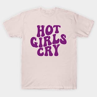 hot girls cry T-Shirt